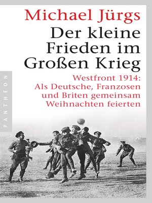 cover image of Der kleine Frieden im Großen Krieg